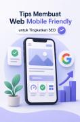Strategi SEO Mobile Friendly Modern untuk Meningkatkan Visibilitas Website di Era Digital